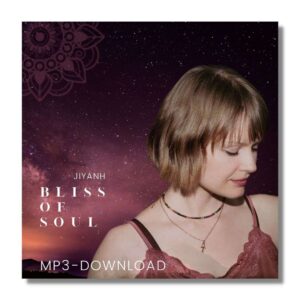 Mp3 Downlaod "Bliss of Soul" von der Mantra-Sängerin Jiyanh.